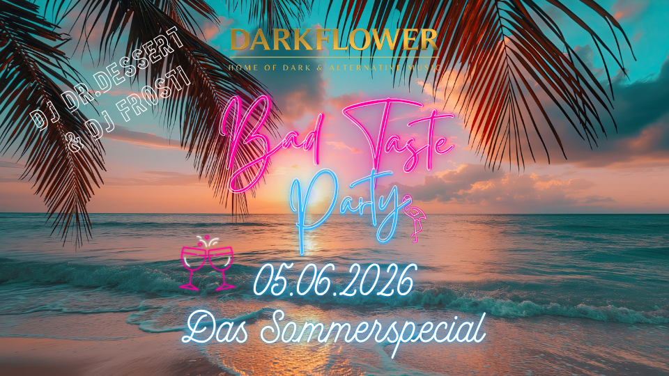 Bad Taste Party | Das Sommerspecial